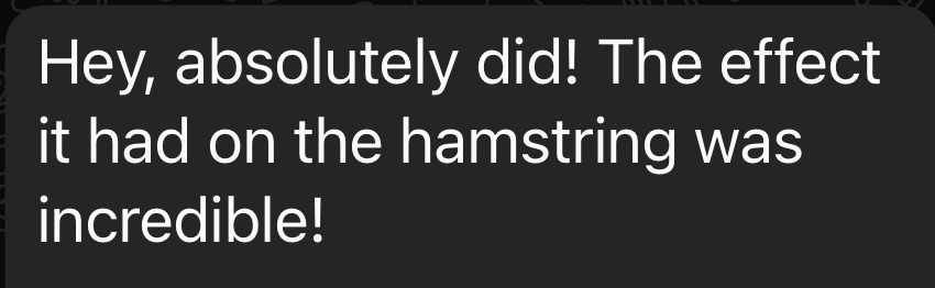 Client testimonial praising the hamstring results